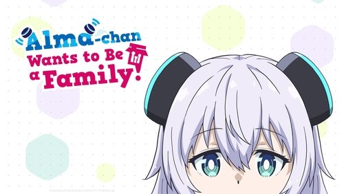 Alma-chan Wants to Be a Family! 1.Bölüm izle