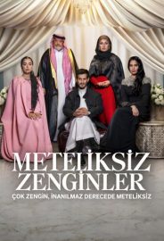 Meteliksiz Zenginler izle