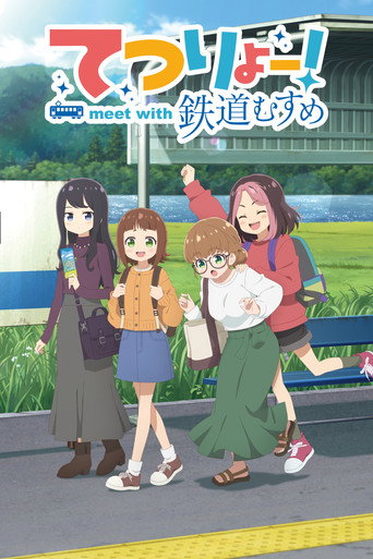 Tetsuryo! Meet with Railroad Girls izle
